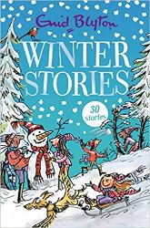 Enid Blyton Winter Stories Contains 30 classic tales (Bumper Short Story Collections)